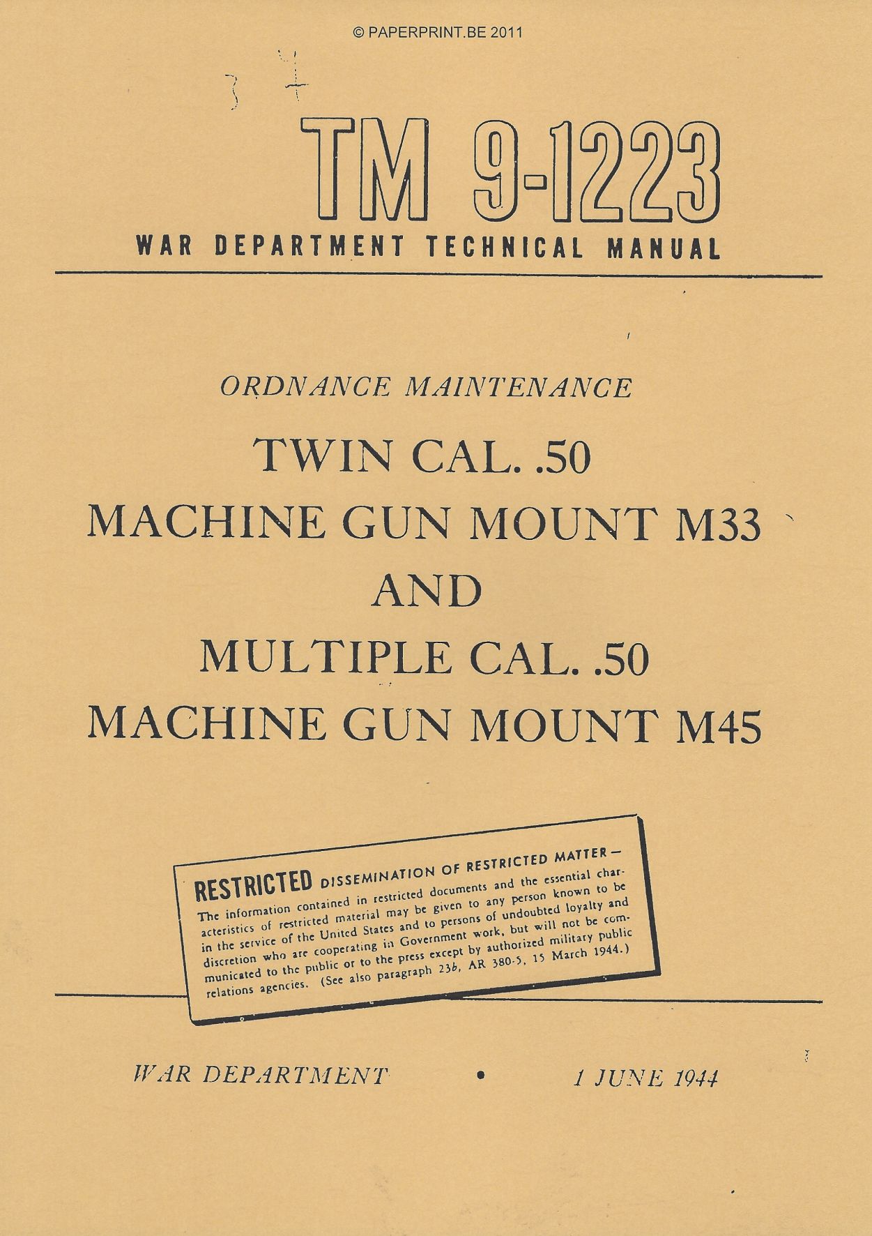 TM 9-1223 US TWIN CAL. .50 MACHINE GUN MOUNT M33 AND MULTIPLE CAL. .50 MACHINE GUN MOUNT M45